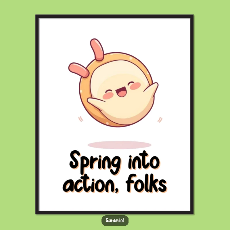 Funny Free Printable Spring Roll Wall Art: Flipping Humorous Downloadable Decor