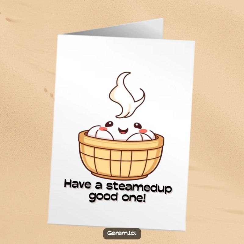 Funny free printable birthday card showing a happy dim sum basket with steam rising cheerfully, wishing someone a delightful day.