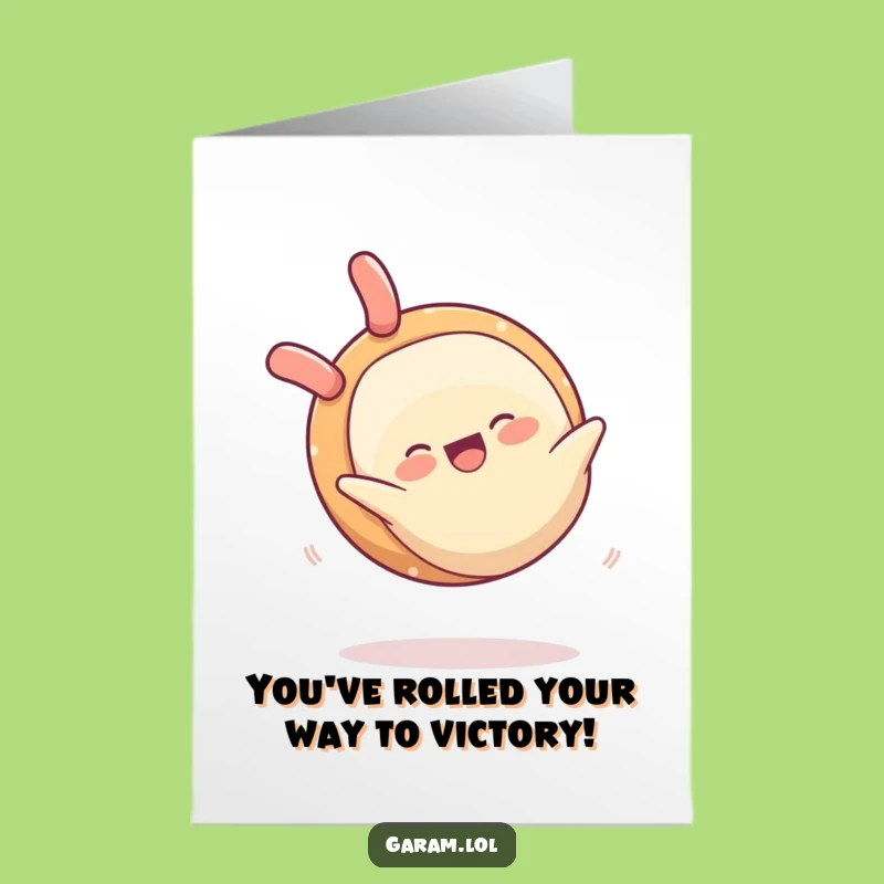 Free Printable Spring Roll Congrats Card: Humorous Flipping Downloadable Gift