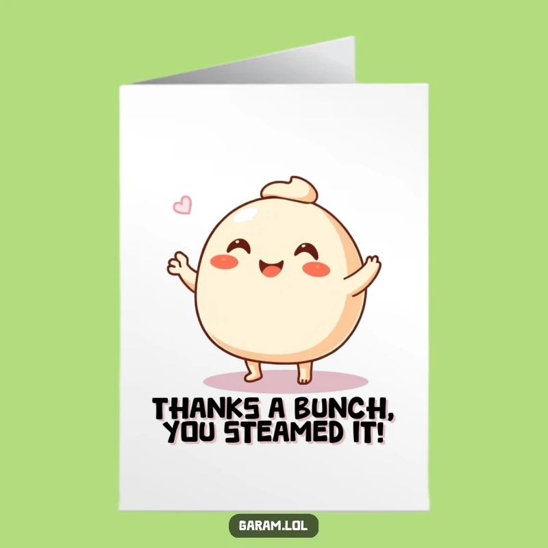 Free Printable Steamed Bun Thank You Card: Waving Legs Funny