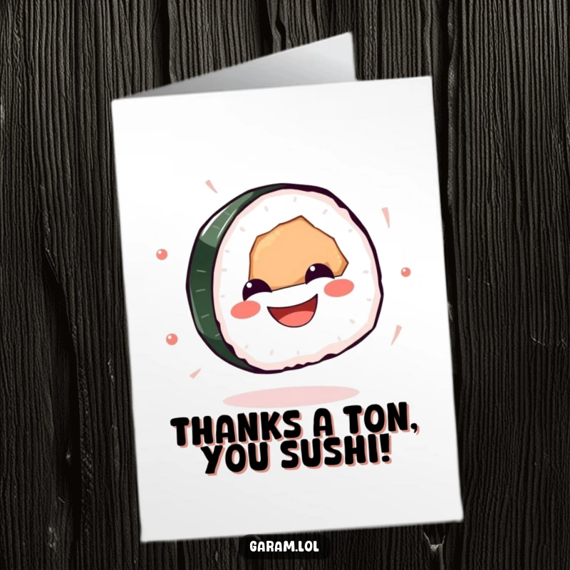 Funny free printable sushi thank you card, a happy sushi spinning around, conveying thanks with a humorous twist, print at home.