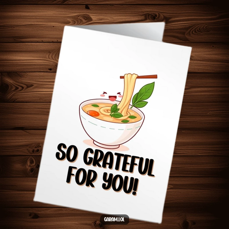 Funny Free Printable Thank You Card: A joyful bowl of pho happily slurps a long noodle, sending warm thanks.